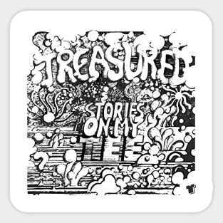 Treasured Stories on My Tee Sticker